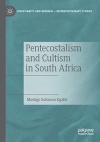 bokomslag Pentecostalism and Cultism in South Africa