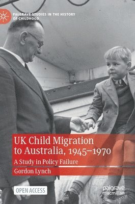 bokomslag UK Child Migration to Australia, 1945-1970