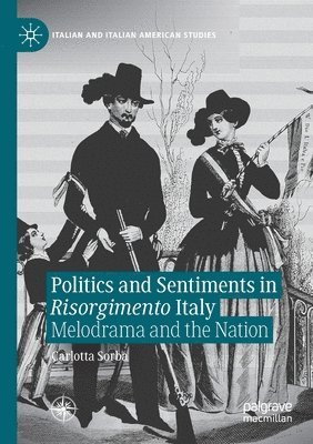 Carlotta Sorba - Politics and Sentiments in Risorgimento Italy, Häftad