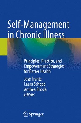 Jose Frantz, Laura Schopp, Anthea Rhoda - Self-Management in Chronic Illness, Häftad