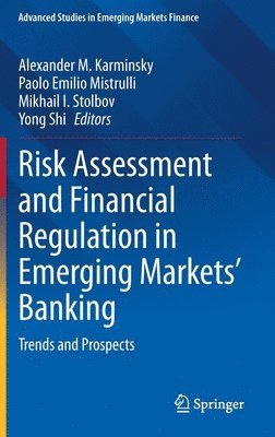 Risk Assessment and Financial Regulation in Emerging Markets' Banking 1