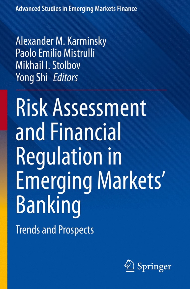 Alexander M. Karminsky, Paolo Emilio Mistrulli, Mikhail I. Stolbov, Yong Shi - Risk Assessment and Financial Regulation in Emerging Markets' Banking, Häftad