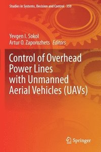bokomslag Control of Overhead Power Lines with Unmanned Aerial Vehicles (UAVs)