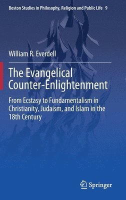 William R. Everdell - Evangelical Counter-Enlightenment, Inbunden