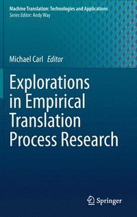 bokomslag Explorations in Empirical Translation Process Research