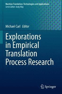 Explorations in Empirical Translation Process Research 1