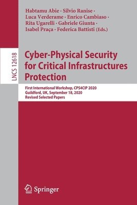 Cyber-Physical Security for Critical Infrastructures Protection 1