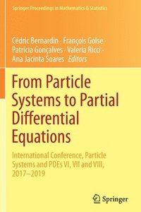 bokomslag From Particle Systems to Partial Differential Equations