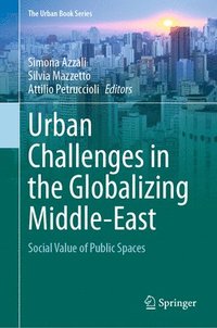 bokomslag Urban Challenges in the Globalizing Middle-East