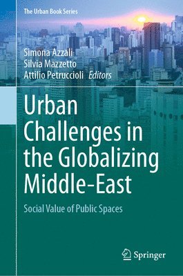 bokomslag Urban Challenges in the Globalizing Middle-East