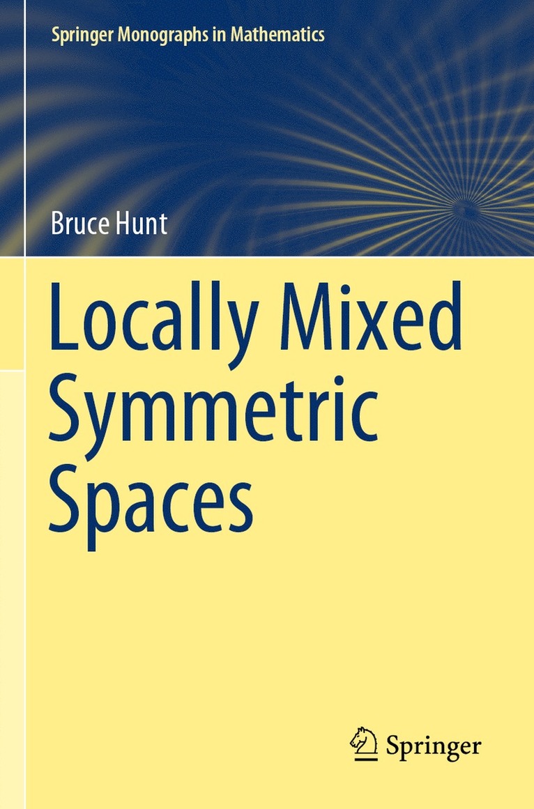 Bruce Hunt - Locally Mixed Symmetric Spaces, Häftad