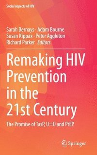 bokomslag Remaking HIV Prevention in the 21st Century