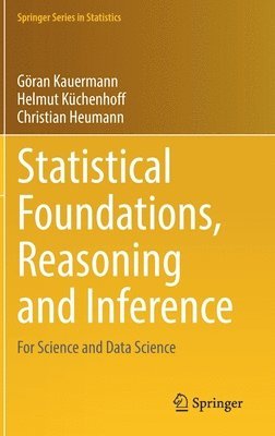 Statistical Foundations, Reasoning and Inference 1