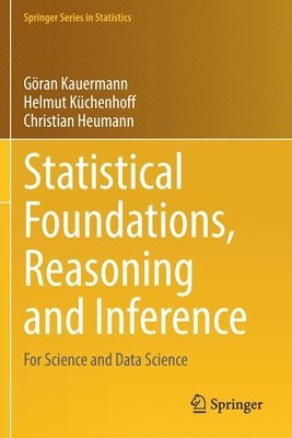 Statistical Foundations, Reasoning and Inference 1