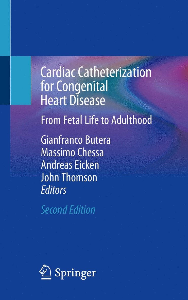 Gianfranco Butera, Massimo Chessa, Andreas Eicken, John Thomson - Cardiac Catheterization for Congenital Heart Disease, Häftad
