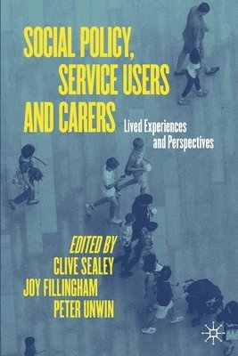 Social Policy, Service Users and Carers 1
