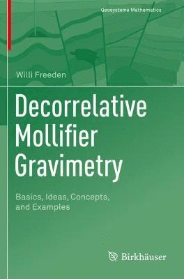 Decorrelative Mollifier Gravimetry 1