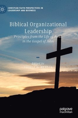 bokomslag Biblical Organizational Leadership