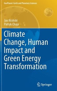 bokomslag Climate Change, Human Impact and Green Energy Transformation