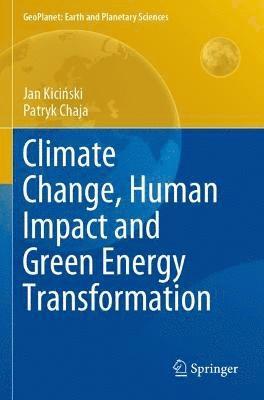 Jan Kiciński, Patryk Chaja, Jan Kicinski, Jan Kici&#324;ski - Climate Change, Human Impact and Green Energy Transformation, Häftad