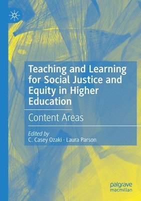 bokomslag Teaching and Learning for Social Justice and Equity in Higher Education