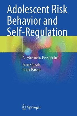 Adolescent Risk Behavior and Self-Regulation 1