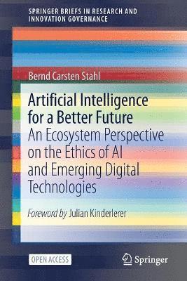 Bernd Carsten Stahl - Artificial Intelligence for a Better Future, Häftad
