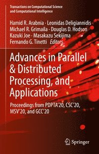 bokomslag Advances in Parallel & Distributed Processing, and Applications