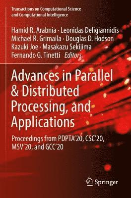 Advances in Parallel & Distributed Processing, and Applications 1