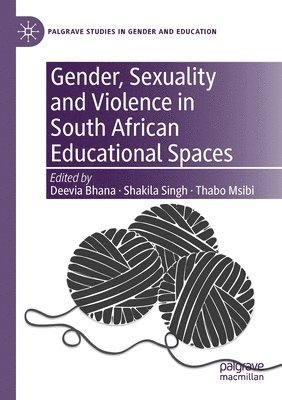 bokomslag Gender, Sexuality and Violence in South African Educational Spaces
