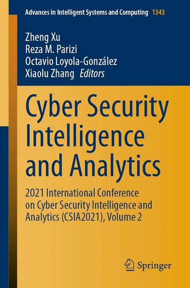 Zheng Xu, Reza M. Parizi, Octavio Loyola-González, Xiaolu Zhang - Cyber Security Intelligence and Analytics, Häftad