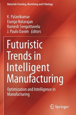 bokomslag Futuristic Trends in Intelligent Manufacturing