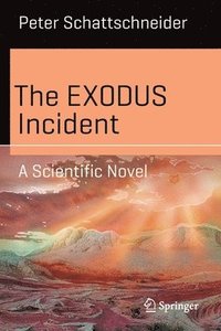 bokomslag The EXODUS Incident