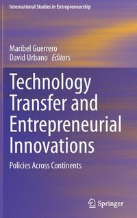 bokomslag Technology Transfer and Entrepreneurial Innovations