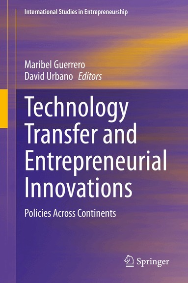 Maribel Guerrero, David Urbano - Technology Transfer and Entrepreneurial Innovations, Inbunden