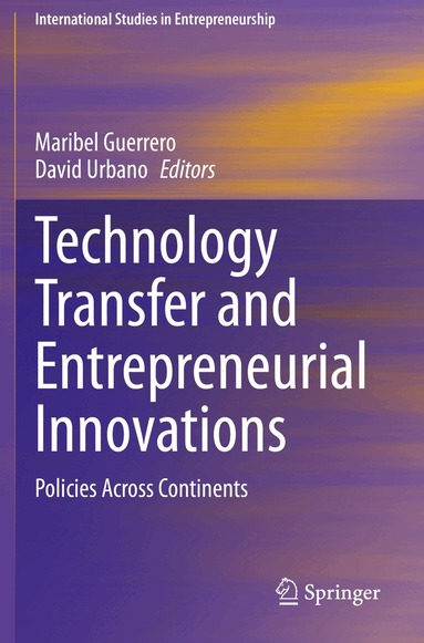 Maribel Guerrero, David Urbano - Technology Transfer and Entrepreneurial Innovations, Häftad