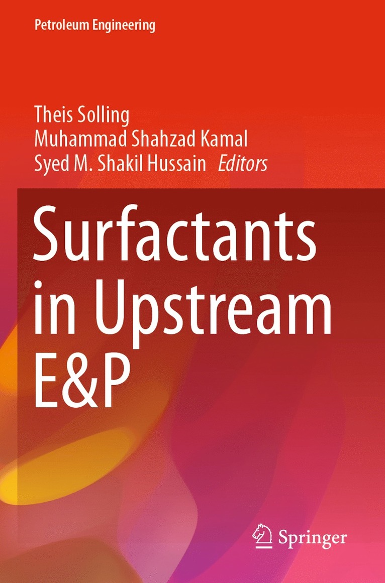 Surfactants in Upstream E&P 1