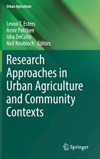 bokomslag Research Approaches in Urban Agriculture and Community Contexts