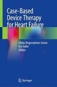bokomslag Case-Based Device Therapy for Heart Failure