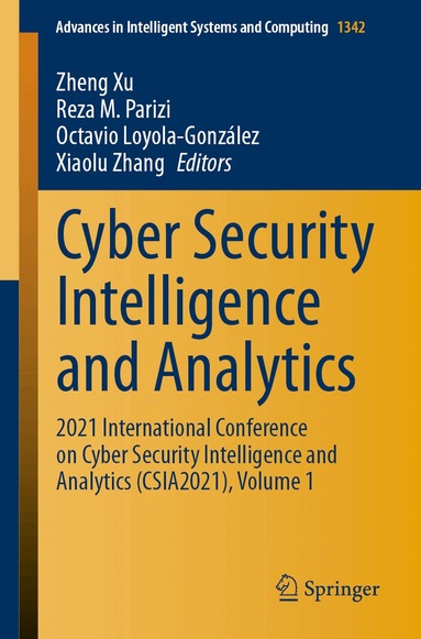 Zheng Xu, Reza M. Parizi, Octavio Loyola-González, Xiaolu Zhang - Cyber Security Intelligence and Analytics, Häftad