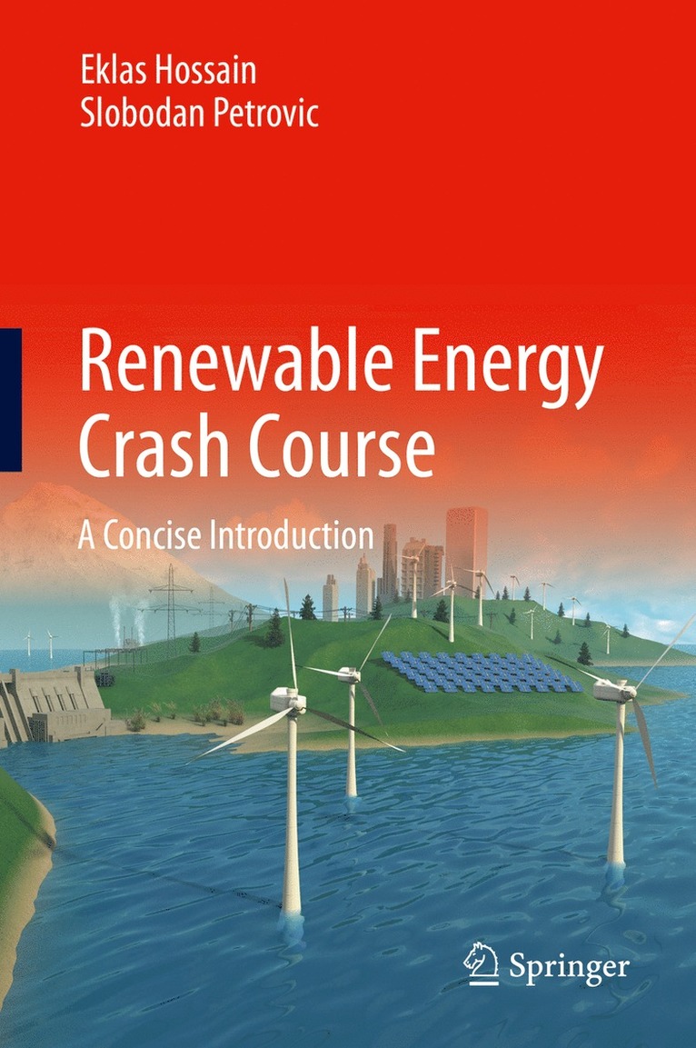 Eklas Hossain, Slobodan Petrovic - Renewable Energy Crash Course, Inbunden