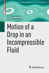 bokomslag Motion of a Drop in an Incompressible Fluid