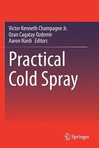 bokomslag Practical Cold Spray