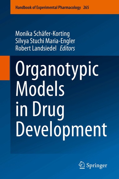 Monika Schäfer-Korting, Silvya Stuchi Maria-Engler, Robert Landsiedel - Organotypic Models in Drug Development, Inbunden