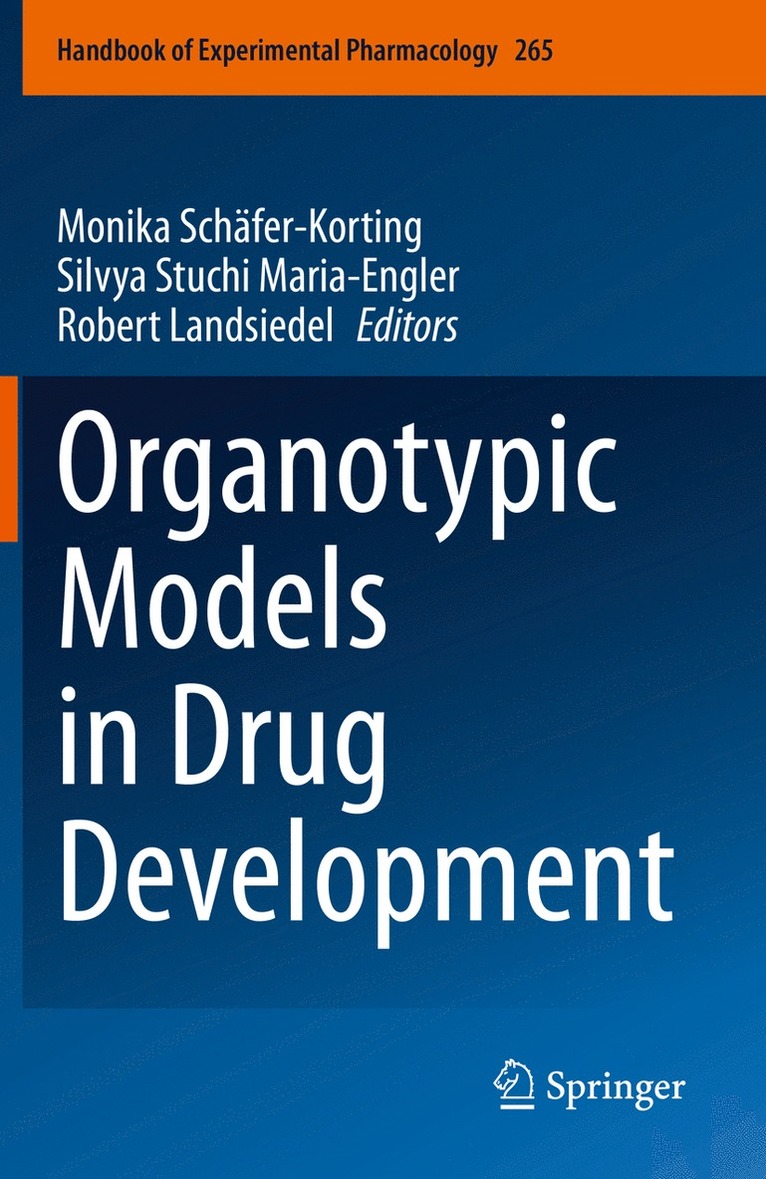 Monika Schäfer-Korting, Silvya Stuchi Maria-Engler, Robert Landsiedel, Monika Schafer-Korting - Organotypic Models in Drug Development, Häftad