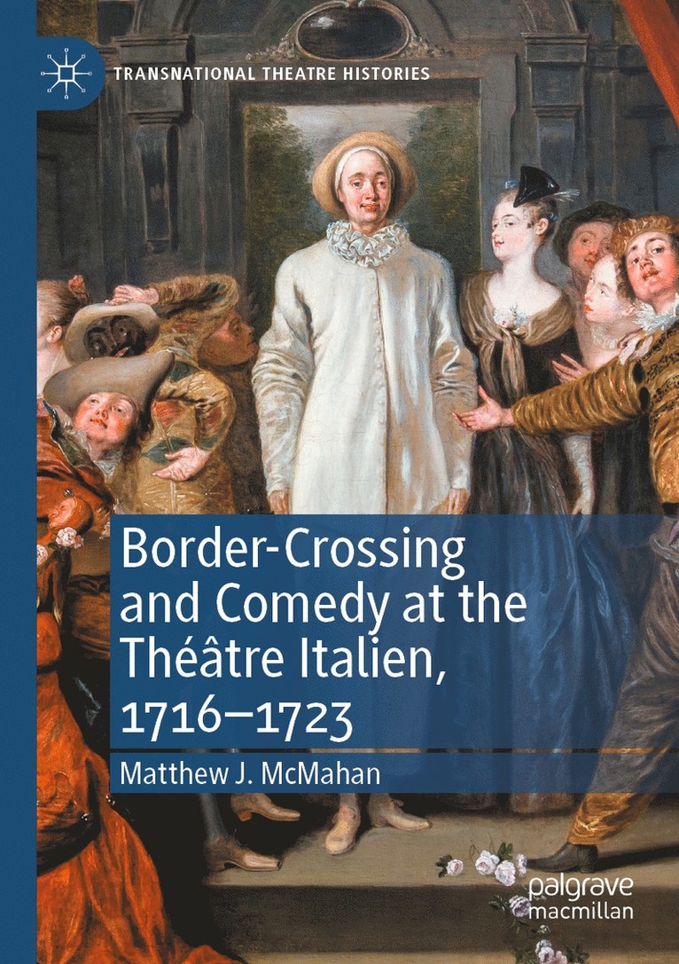 Border-Crossing and Comedy at the Thtre Italien, 17161723 1