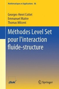 bokomslag Mthodes Level Set pour l'interaction fluide-structure