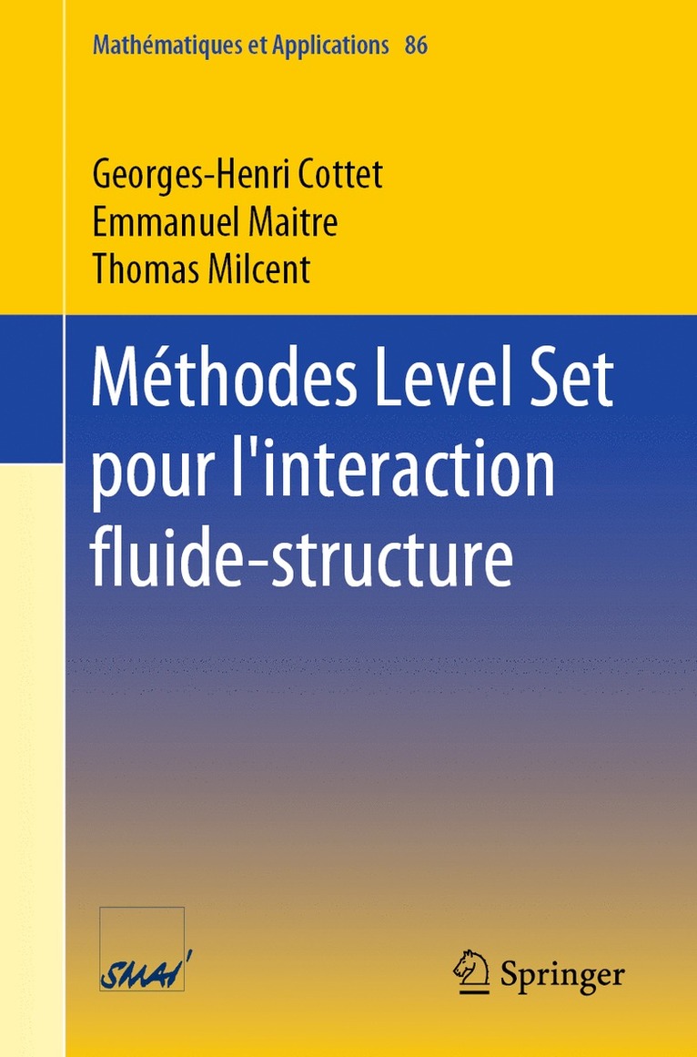 Georges-Henri Cottet, Emmanuel Maitre, Thomas Milcent - Méthodes Level Set pour l'interaction fluide-structure, Häftad