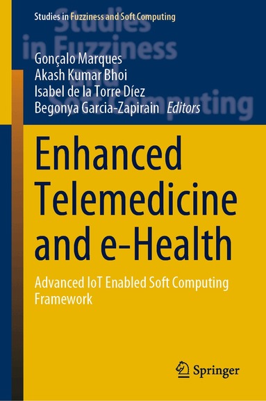 Gonçalo Marques, Akash Kumar Bhoi, Isabel de la Torre Díez, Begonya Garcia-Zapirain - Enhanced Telemedicine and e-Health, Inbunden