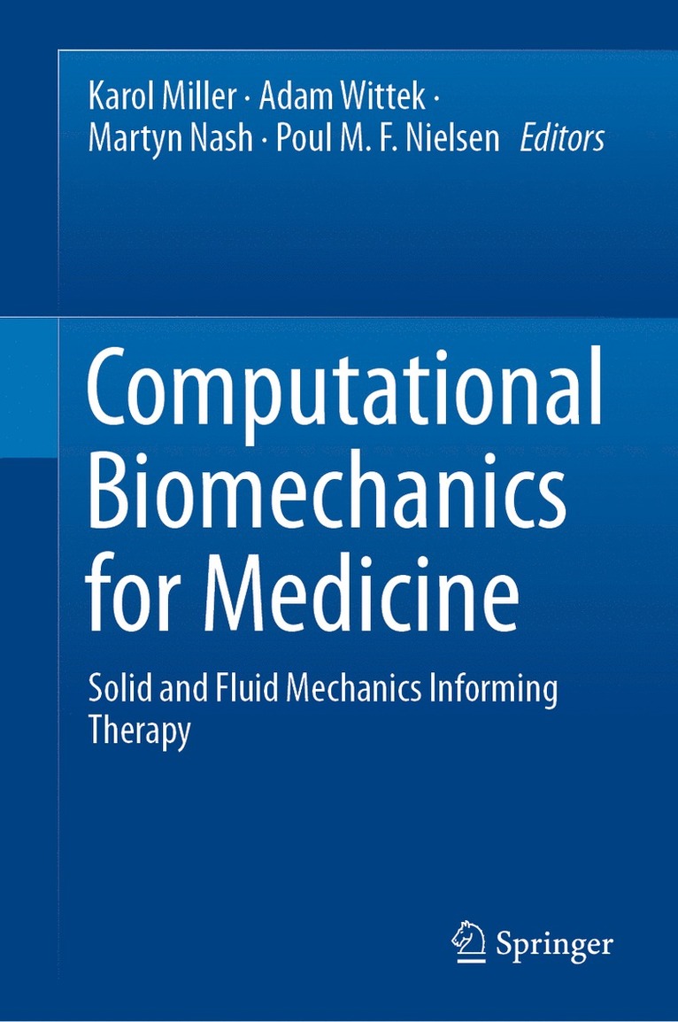 Karol Miller, Adam Wittek, Martyn Nash, Poul M. F. Nielsen - Computational Biomechanics for Medicine, Inbunden